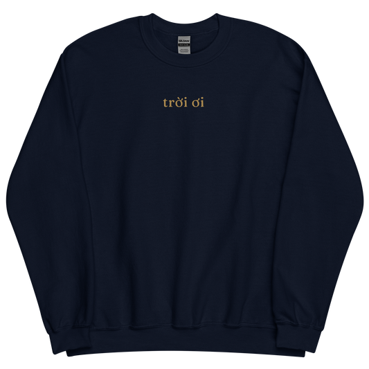 Trời Ơi Crew Sweatshirt
