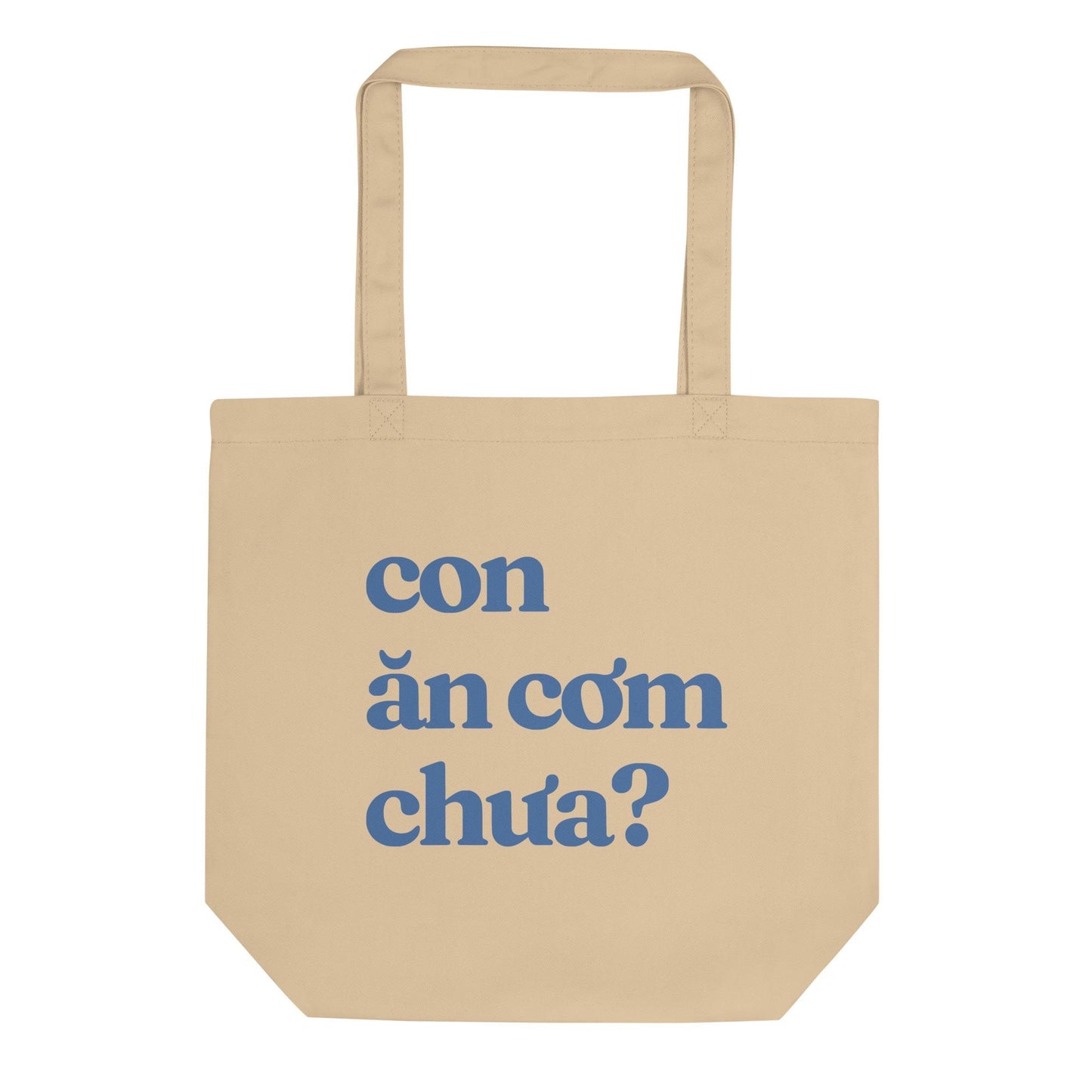 "Con ăn cơm chưa?" "Da, con ăn rồi" Tote Bag